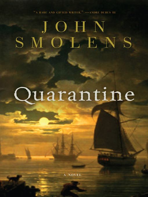 Title details for Quarantine by John Smolens - Wait list